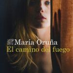 Un libro cada semana: ‘El camino del fuego’ de María Oruña