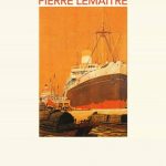 Un libro cada semana: ‘El ancho mundo’ de Pierre Lemaitre